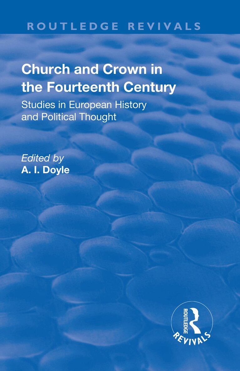 H.S. Offler, A.I. Doyle - Church and Crown in the Fourteenth Century, Häftad
