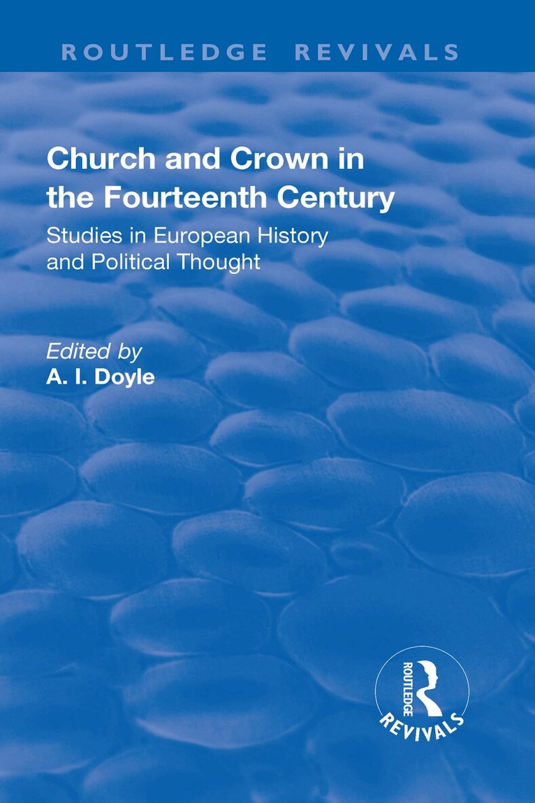 H.S. Offler, A.I. Doyle - Church and Crown in the Fourteenth Century, Inbunden