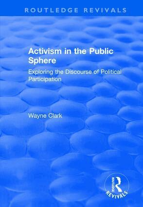 Wayne Clark - Activism in the Public Sphere, Häftad. Tillgänglighet: Lägg i varukorg