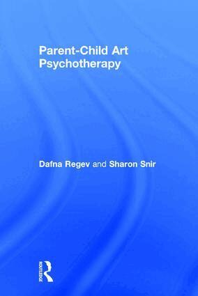 Dafna Regev, Sharon Snir - Parent-Child Art Psychotherapy, Inbunden. Tillgänglighet: Lägg i varukorg