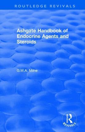G.W.A Milne - Ashgate Handbook of Endocrine Agents and Steroids, Inbunden. Tillgänglighet: Lägg i varukorg
