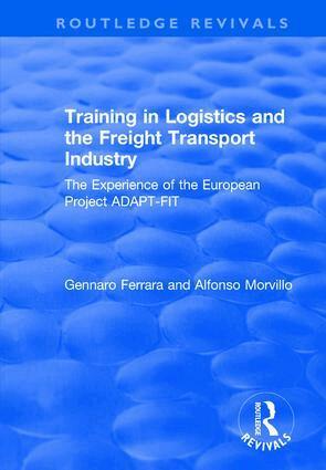 Alfonso Morvillo, Gennaro Ferrara - Training in Logistics and the Freight Transport Industry, Inbunden