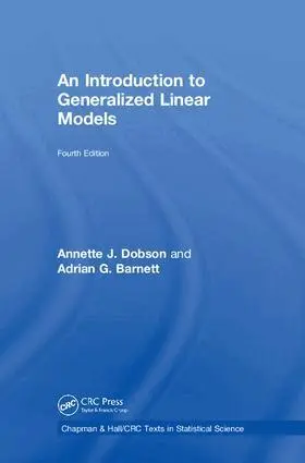 Annette J. Dobson, Adrian G. Barnett - Introduction to Generalized Linear Models, Inbunden. Tillgänglighet: Lägg i varukorg