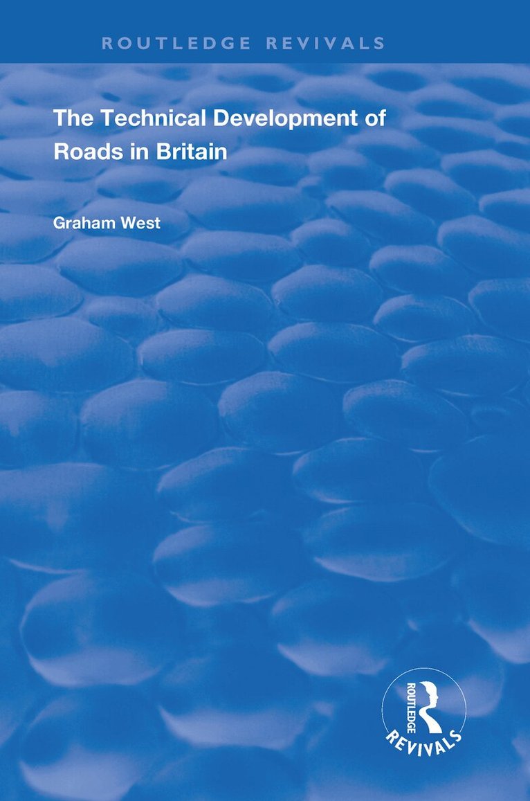 Graham West - Technical Development of Roads in Britain, Häftad. Tillgänglighet: Lägg i varukorg