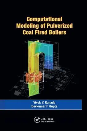 Vivek V. Ranade, Devkumar F. Gupta - Computational Modeling of Pulverized Coal Fired Boilers, Häftad. Tillgänglighet: Lägg i varukorg