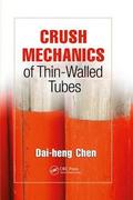 Crush Mechanics of Thin-Walled Tubes