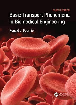 Ronald L. Fournier - Basic Transport Phenomena in Biomedical Engineering, Häftad. Tillgänglighet: Lägg i varukorg