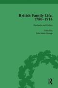 British Family Life, 1780-1914, Volume 2