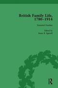 British Family Life, 1780-1914, Volume 4