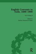 English Convents in Exile, 16001800, Part II, vol 4