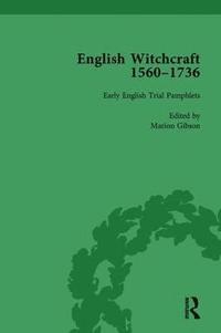 English Witchcraft, 1560-1736, vol 2