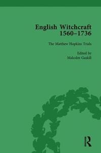 English Witchcraft, 1560-1736, vol 3