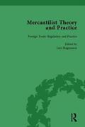 Mercantilist Theory and Practice Vol 2