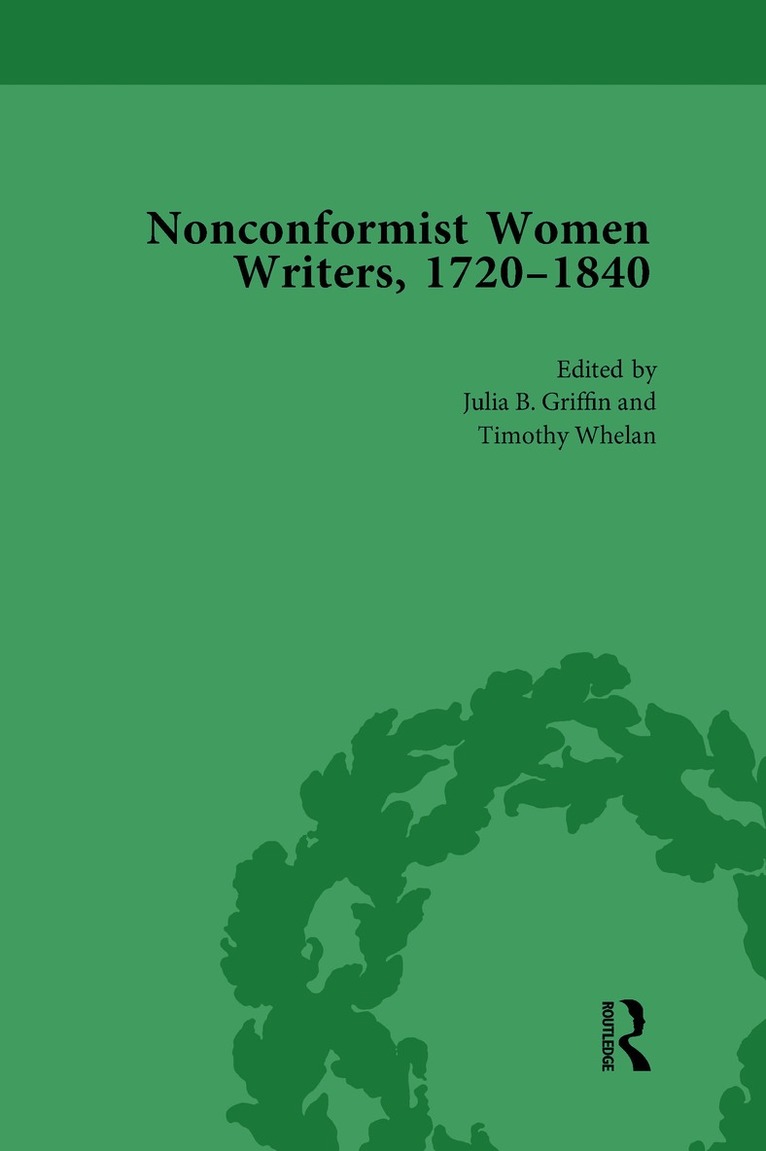 Julia B Griffin - Nonconformist Women Writers, 1720-1840, Part I Vol 1, Inbunden