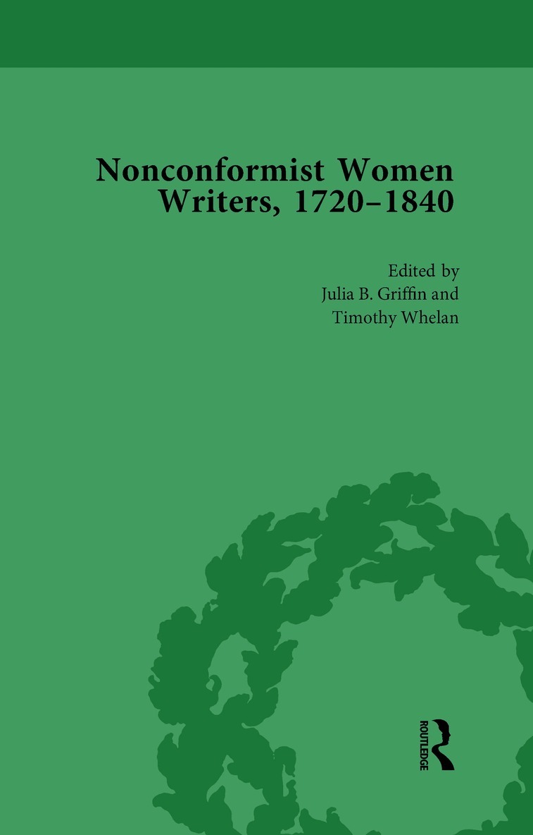 Julia B. Griffin - Nonconformist Women Writers, 1720-1840, Part I Vol 2, Inbunden