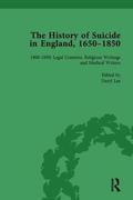 The History of Suicide in England, 1650-1850, Part II vol 7