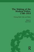The Making of the Modern Police, 17801914, Part II vol 5