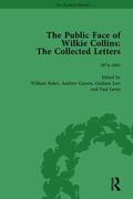 Public Face of Wilkie Collins Vol 3
