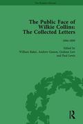 Public Face of Wilkie Collins Vol 4