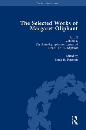 Linda H Peterson - Selected Works of Margaret Oliphant, Part II Volume 6, Inbunden