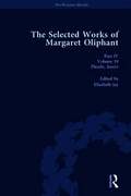 Selected Works of Margaret Oliphant, Part IV Volume 19