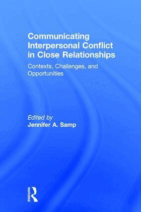 Jennifer A. Samp - Communicating Interpersonal Conflict in Close Relationships, Inbunden. Tillgänglighet: Lägg i varukorg