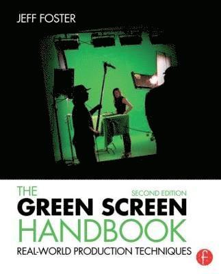 Green Screen Handbook av Jeff Foster
