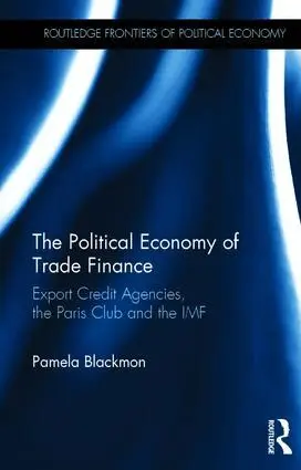 Pamela Blackmon - Political Economy of Trade Finance, Inbunden. Tillgänglighet: Lägg i varukorg