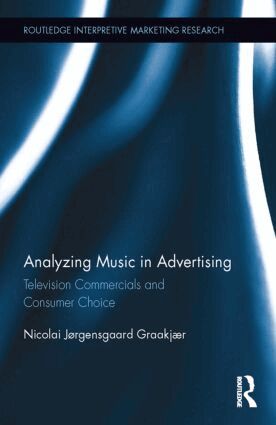 Nicolai Graakjaer - Analyzing Music in Advertising, Inbunden. Tillgänglighet: Lägg i varukorg
