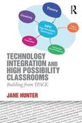 Technology Integration and High Possibility Classrooms