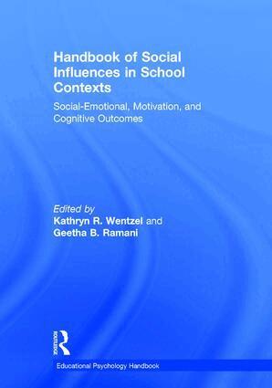 Kathryn Wentzel, Geetha Ramani - Handbook of Social Influences in School Contexts, Inbunden
