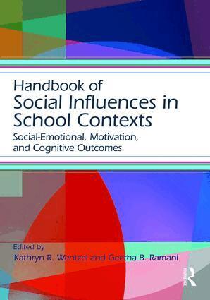 Kathryn Wentzel, Geetha Ramani - Handbook of Social Influences in School Contexts, Häftad