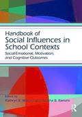 Handbook of Social Influences in School Contexts