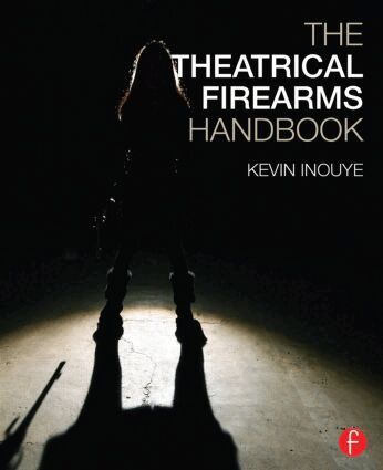 Kevin Inouye - Theatrical Firearms Handbook, Inbunden. Tillgänglighet: Lägg i varukorg