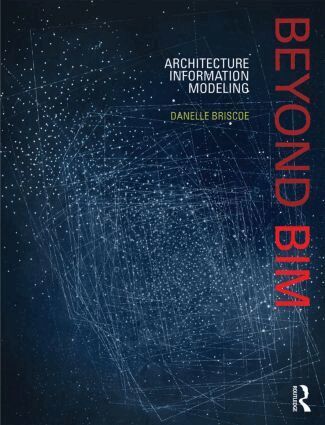 Danelle Briscoe - Beyond BIM, Häftad