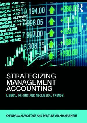 Chandana Alawattage, Danture Wickramasinghe - Strategizing Management Accounting, Häftad