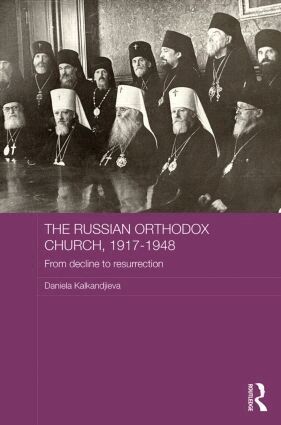 Daniela Kalkandjieva - Russian Orthodox Church, 1917-1948, Inbunden