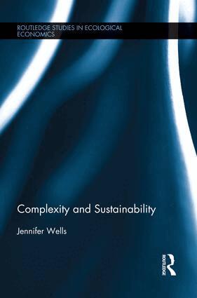 Jennifer Wells - Complexity and Sustainability, Häftad