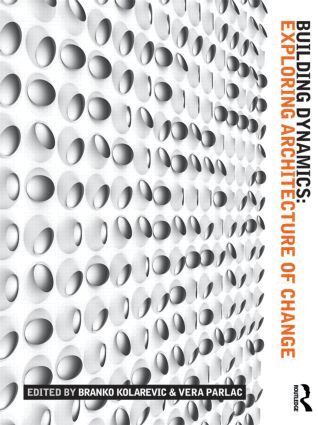 Branko Kolarevic, Vera Parlac - Building Dynamics, Häftad. Tillgänglighet: Lägg i varukorg