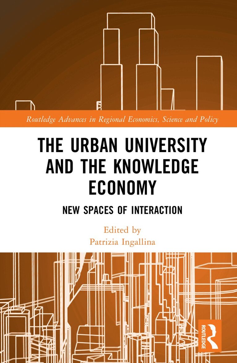 Patrizia Ingallina - Urban University and the Knowledge Economy, Inbunden