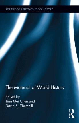 Tina Mai Chen, David S. Churchill - Material of World History, Inbunden. Tillgänglighet: Lägg i varukorg