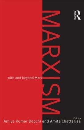 Amiya Bagchi, Amita Chatterjee - Marxism, Inbunden