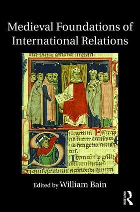 William Bain - Medieval Foundations of International Relations, Inbunden. Tillgänglighet: Lägg i varukorg