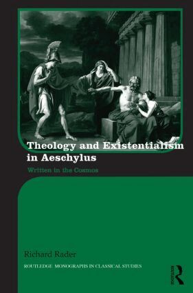 Richard Rader - Theology and Existentialism in Aeschylus, Inbunden. Tillgänglighet: Lägg i varukorg