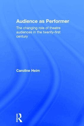 Caroline Heim - Audience as Performer, Inbunden. Tillgänglighet: Lägg i varukorg