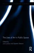 Uses of Art in Public Space