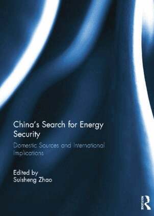 Suisheng Zhao - China’s Search for Energy Security, Häftad