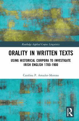 Carolina Amador-Moreno - Orality in Written Texts, Inbunden