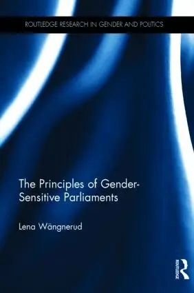Lena Wängnerud - Principles of Gender-Sensitive Parliaments, Inbunden