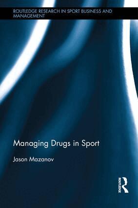 Jason Mazanov - Managing Drugs in Sport, Inbunden. Tillgänglighet: Lägg i varukorg